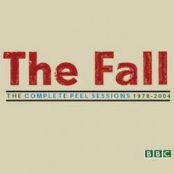 The Fall : The Complete Peel Sessions 1978-2004